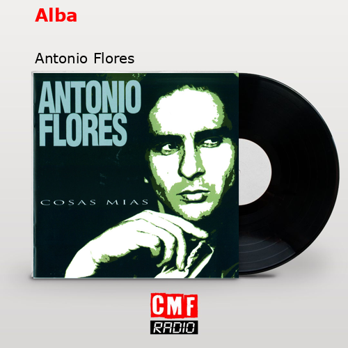 Alba – Antonio Flores