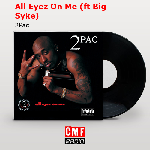 final cover All Eyez On Me ft Big Syke 2Pac