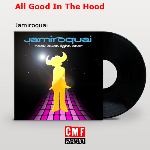 All Good In The Hood – Jamiroquai