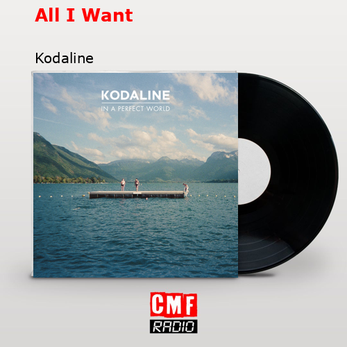 All I Want – Kodaline
