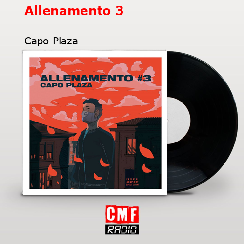 Allenamento 3 – Capo Plaza