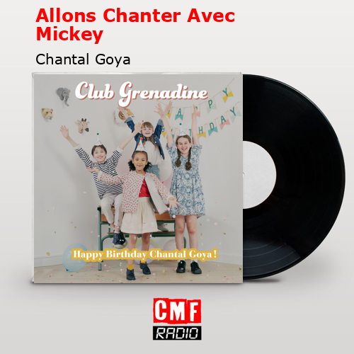 Allons Chanter Avec Mickey – Chantal Goya