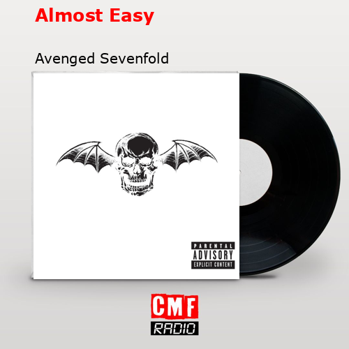 Almost Easy – Avenged Sevenfold