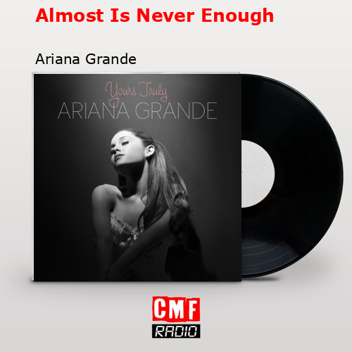 final cover Almost Is Never Enough Ariana Grande