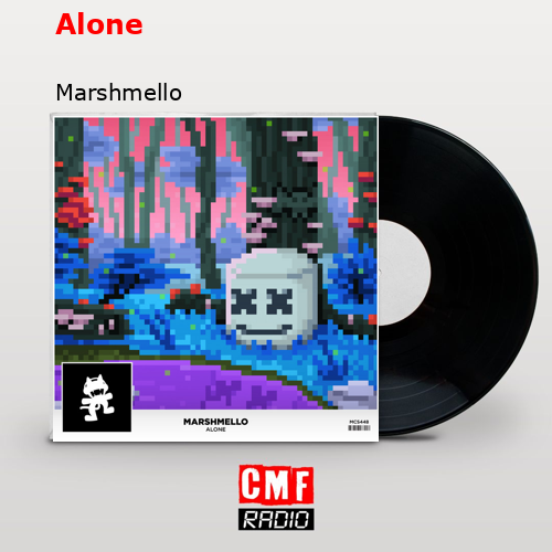 Alone – Marshmello