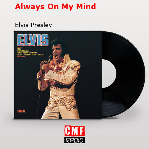 final cover Always On My Mind Elvis Presley