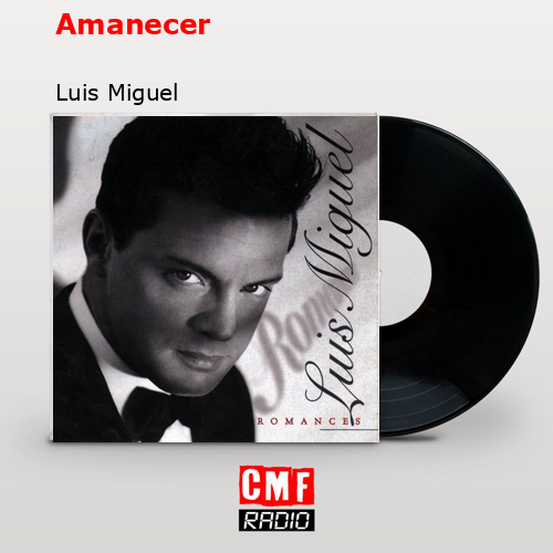 Amanecer – Luis Miguel