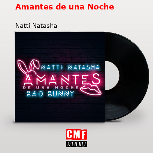 Amantes de una Noche – Natti Natasha