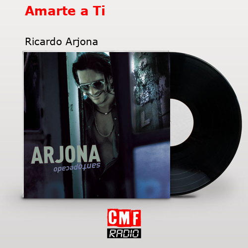 final cover Amarte a Ti Ricardo Arjona