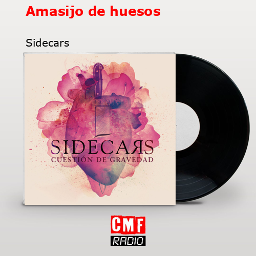 Amasijo de huesos – Sidecars