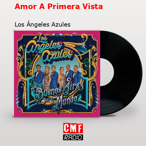 Amor A Primera Vista – Los Ángeles Azules