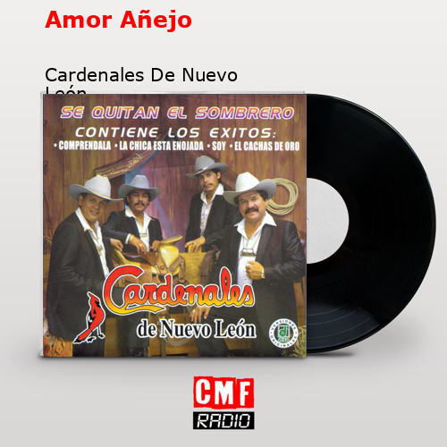 Amor Añejo – Cardenales De Nuevo León