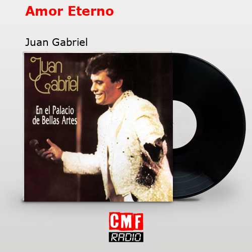 final cover Amor Eterno Juan Gabriel