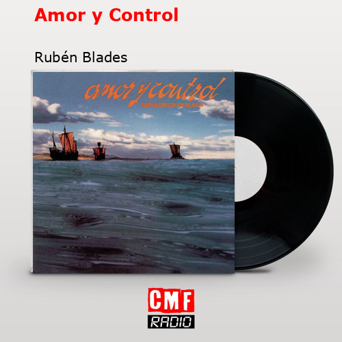 Amor y Control – Rubén Blades
