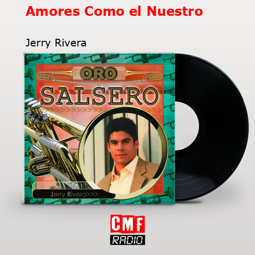 final cover Amores Como el Nuestro Jerry Rivera