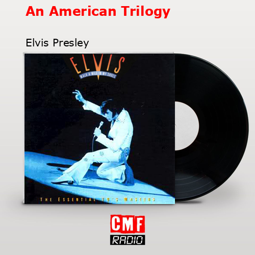 final cover An American Trilogy Elvis Presley