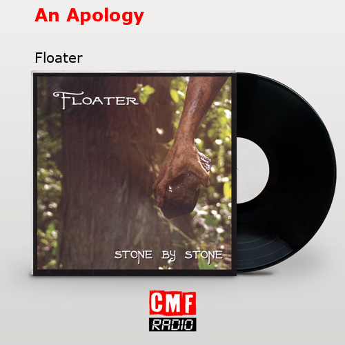 An Apology – Floater