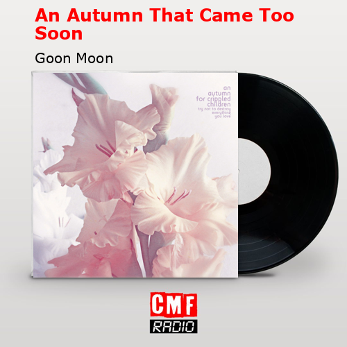 final cover An Autumn That Came Too Soon Goon Moon