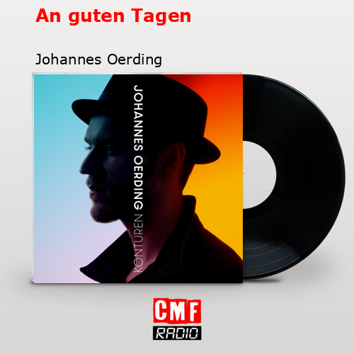 An guten Tagen – Johannes Oerding