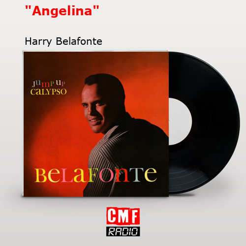 «Angelina» – Harry Belafonte