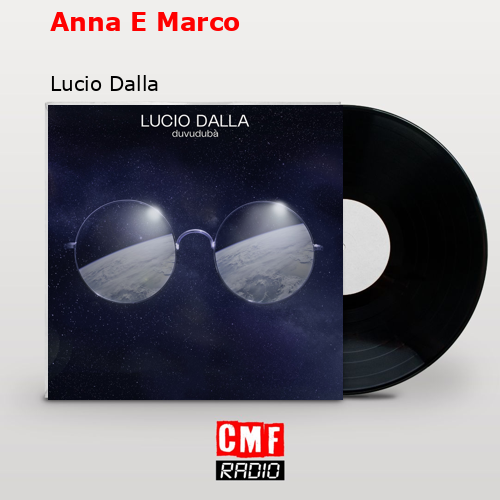Anna E Marco – Lucio Dalla