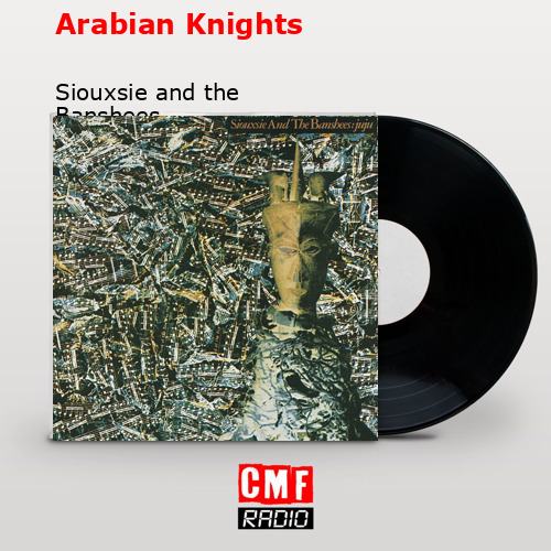 final cover Arabian Knights Siouxsie and the Banshees