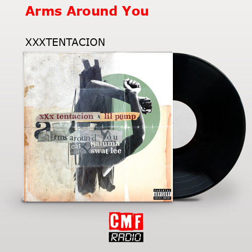 final cover Arms Around You XXXTENTACION