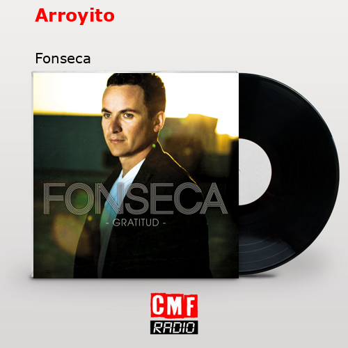 Arroyito – Fonseca