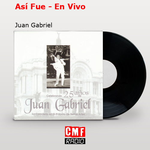 final cover Asi Fue En Vivo Juan Gabriel