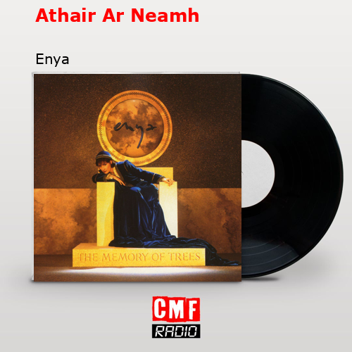 Athair Ar Neamh – Enya