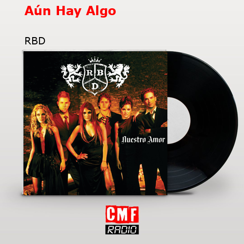 Aún Hay Algo – RBD