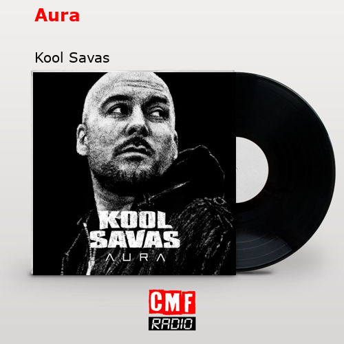 Aura – Kool Savas