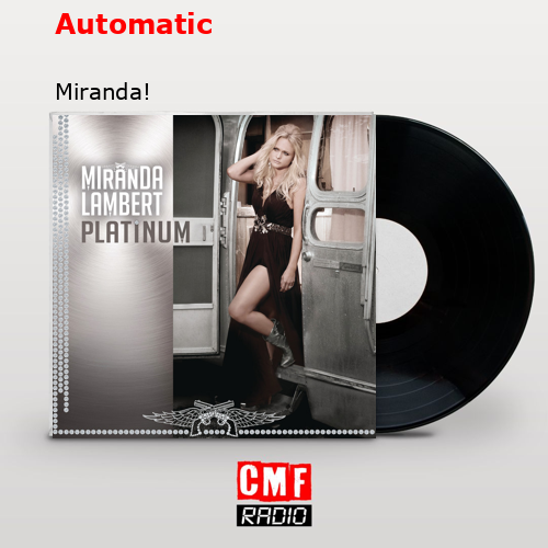 Automatic – Miranda!