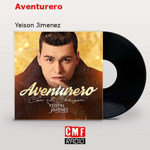 Aventurero – Yeison Jimenez