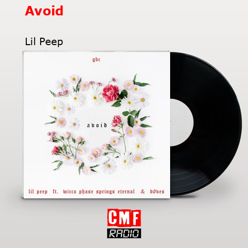 Avoid – Lil Peep