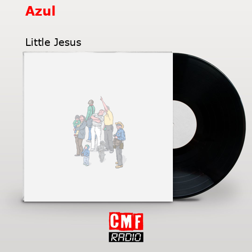 Azul – Little Jesus