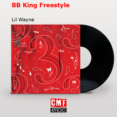 BB King Freestyle – Lil Wayne