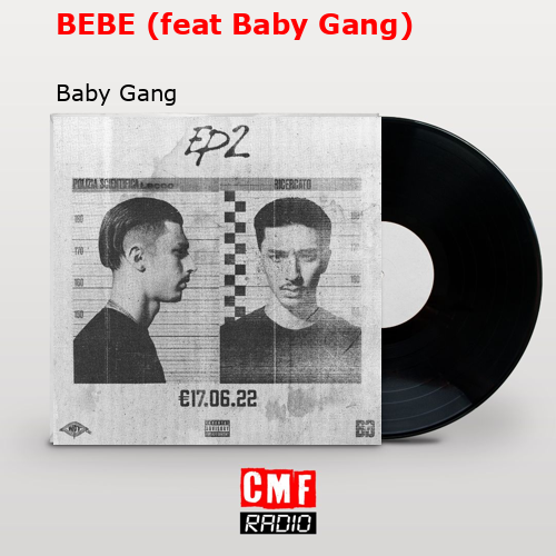 BEBE (feat Baby Gang) – Baby Gang