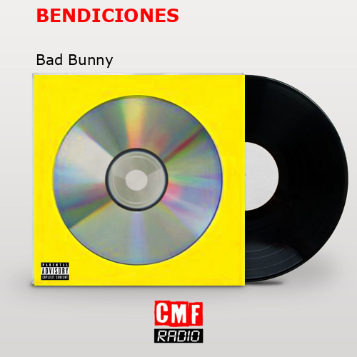 BENDICIONES – Bad Bunny