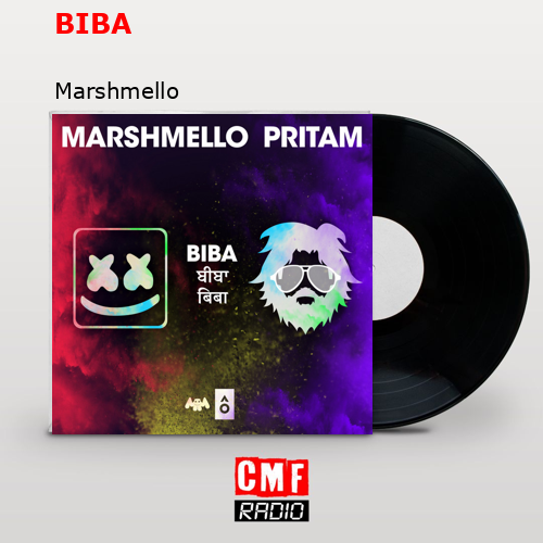 BIBA – Marshmello