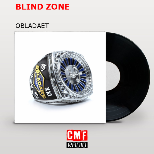 BLIND ZONE – OBLADAET