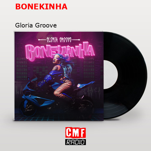 BONEKINHA – Gloria Groove