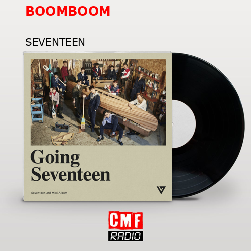 BOOMBOOM – SEVENTEEN