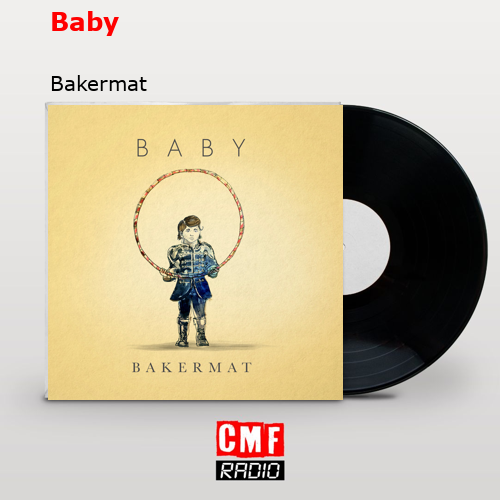 Baby – Bakermat