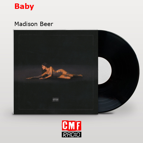 Baby – Madison Beer