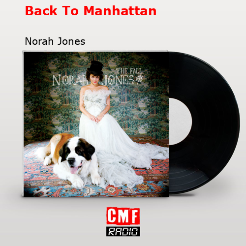 final cover Back To Manhattan Norah Jones