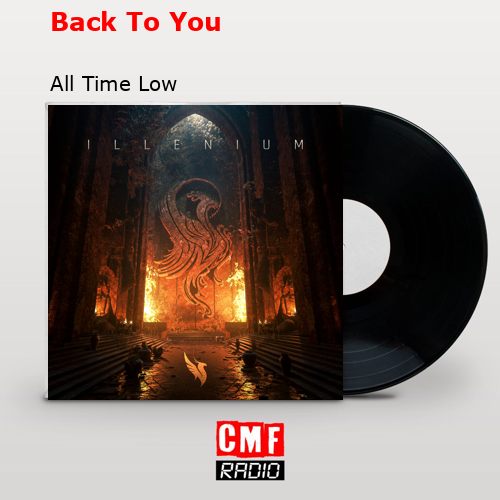 Back To You – All Time Low