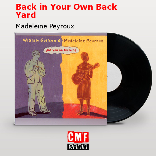 final cover Back in Your Own Back Yard Madeleine Peyroux