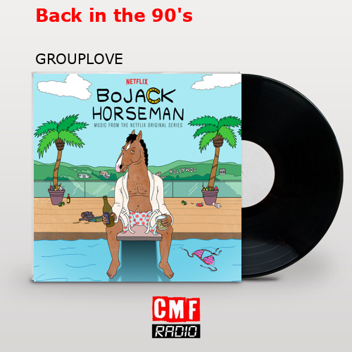 Back in the 90’s – GROUPLOVE