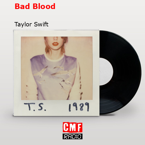 final cover Bad Blood Taylor Swift